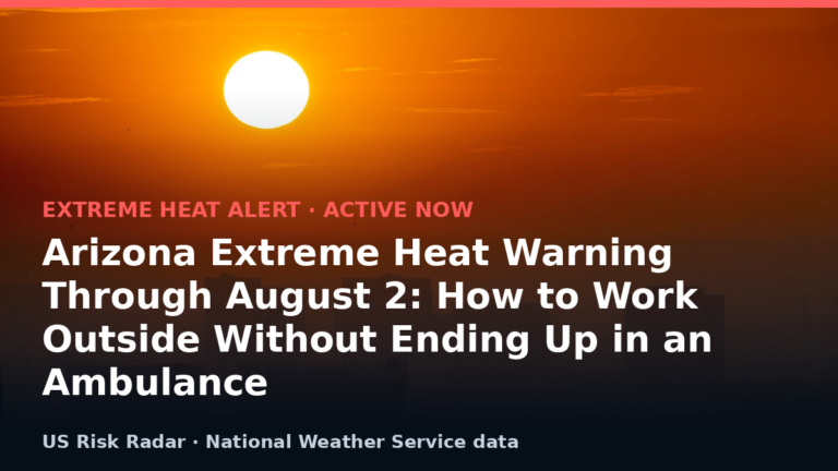 alert extreme heat warning az 2026 07 31