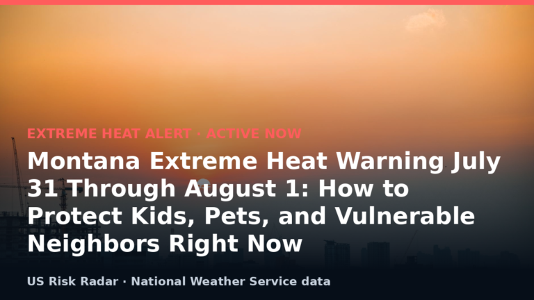 alert extreme heat warning mt 2026 08 01