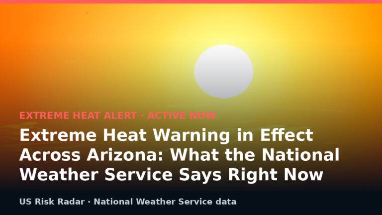 Extreme Heat Warning in Effect Across Arizona: What the National Weather Service Says Right Now 4 featured extreme heat warning in effect across arizona what v2