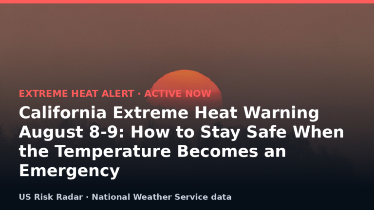 alert extreme heat warning ca 2026 08 09